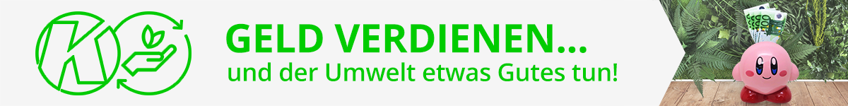 GELD VERDIENEN... und der Umwelt etwas Gutes tun!